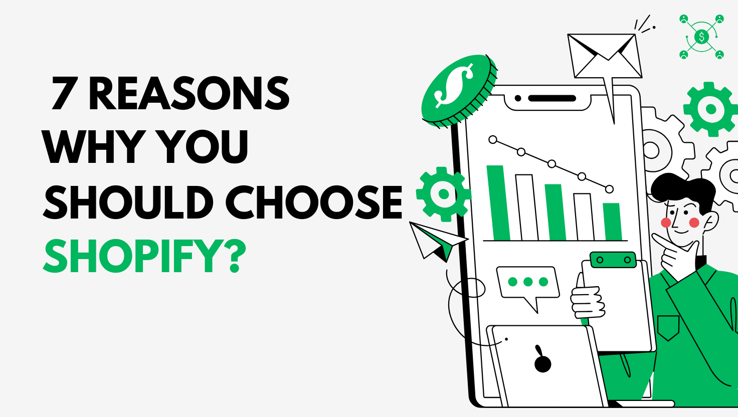 Why Choose Shopify? 7 Reasons It’s the Best E-commerce Platform for Your Business